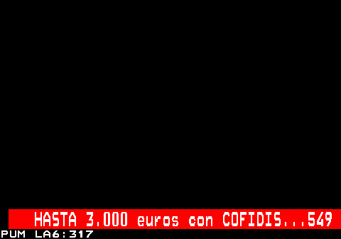 317.2 HASTA 3.000 euros con COFIDIS...549