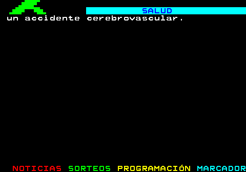 785.2. SALUD. un accidente cerebrovascular.