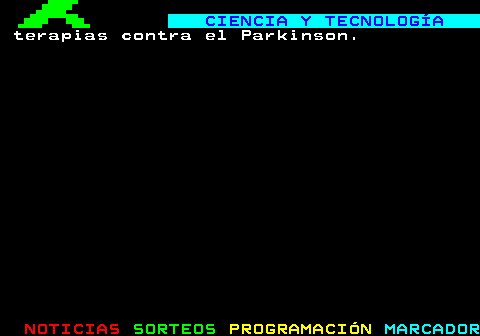 794.2. CIENCIA Y TECNOLOGÍA. terapias contra el Parkinson.