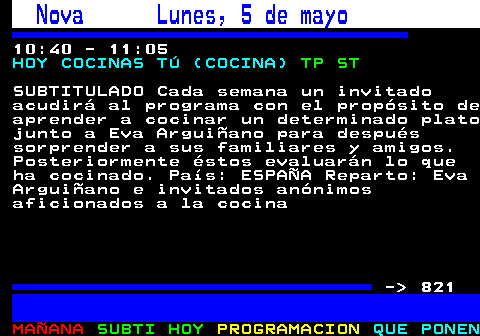 820.1. Mega Domingo, 4 de mayo. 1 2 20:55 - 23:45. BATALLA DE RESTAURANTES (COCINA). +12 ST AD. SUBTITULADO AUDIODESCRITO Se trata de una competición entre 4 restaurantes. Cada semana se enfrentan 4 de la misma zona. Habrá un plato común que cocinarán todos ellos y que será la especialidad o comida típica de cada zona con el objetivo de determinar cuál es el mejor, aunque tb probarán diferentes platos de cada una de sus cartas. - 821.