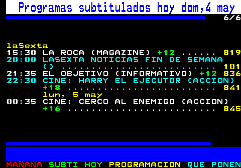 886.6. Programas subtitulados hoy dom,4 may. 6 8. A3S. 17:00 CRIMEN EN EL PARAÍSO (POLICIACO ). +7. . 839. 21:00 CRIMEN EN EL PARAÍSO (POLICIACO ). +7. . 845. 22:00 CRIMEN EN EL TRÓPICO (). +12. 849. 23:00 CRIMEN EN EL TRÓPICO (). +12. lun, 5 may. 00:00 CRIMEN EN EL TRÓPICO (). +12. 01:00 CRIMEN EN EL TRÓPICO (). +12. laSexta. 08:50 EQUIPO DE INVESTIGACIÓN (INVESTIGACION). +7 AD. . 814. 09:55 EQUIPO DE INVESTIGACIÓN (INVESTIGACION). +12 AD. . 816.